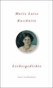 Liebesgedichte Kaschnitz Marie Luise