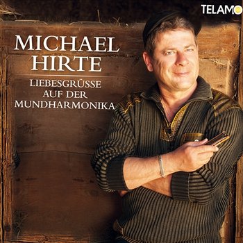 Liebesgrüße auf der Mundharmonika - Michael Hirte