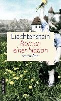 Liechtenstein - Roman einer Nation - Ohri Armin