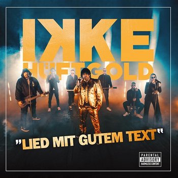 Lied mit gutem Text - Ikke Hüftgold