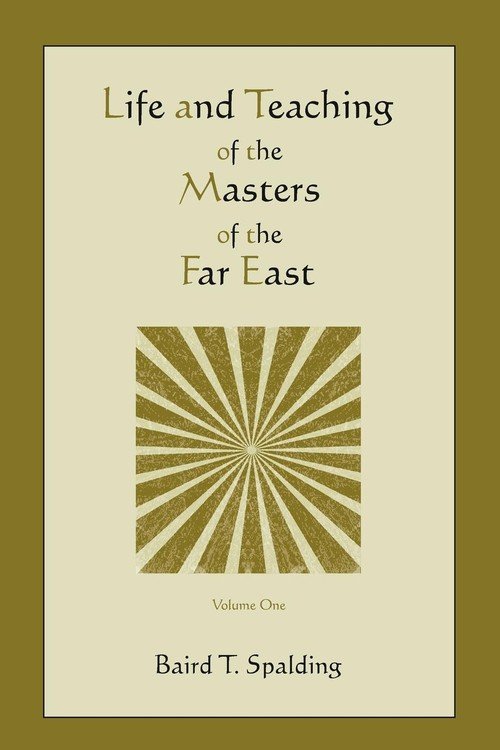 Life and Teaching of the Masters of the Far East (Volume One) - Spalding Baird T. | Książka w Empik