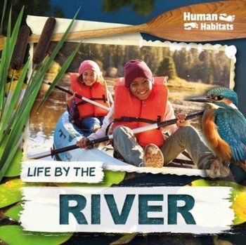 Life by the River - Holly Duhig
