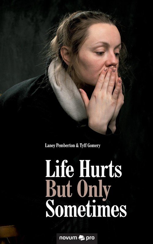 Hurt life. Life hurts.