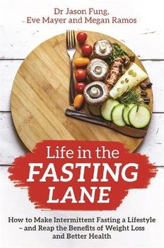 Life in the Fasting Lane - Jason Fung