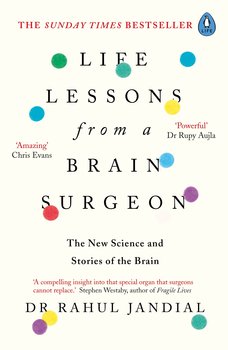 Life Lessons from a Brain Surgeon - Jandial Rahul