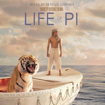 Life of Pi (Original Motion Picture Soundtrack) - Mychael Danna