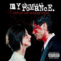 Life on the Murder Scene My Chemical Romance