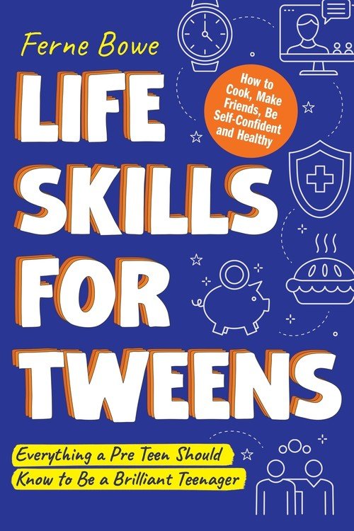 Life Skills for Tweens Ferne Bowe Książka w Empik