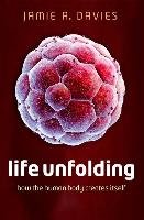 Life Unfolding Davies Jamie A.