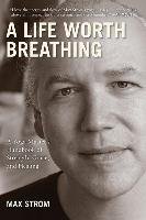 Life Worth Breathing Strom Max