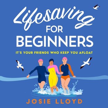 Lifesaving for Beginners - Lloyd Josie