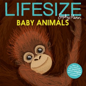 Lifesize Baby Animals - Henn Sophy