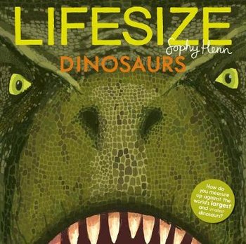 Lifesize Dinosaurs - Henn Sophy