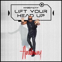 Lift Your Head up Haddaway