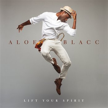 Lift Your Spirit - Aloe Blacc