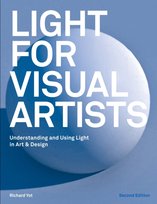 Light for Visual Artists Second Edition: Understanding and Using Light in Art & Design Opracowanie zbiorowe