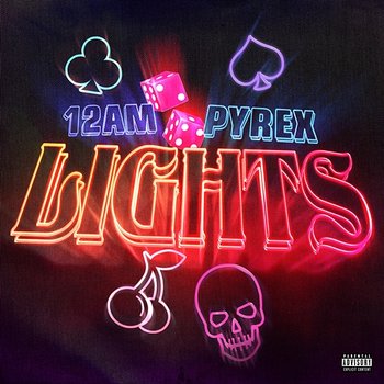 Lights - 12AM feat. Pyrex