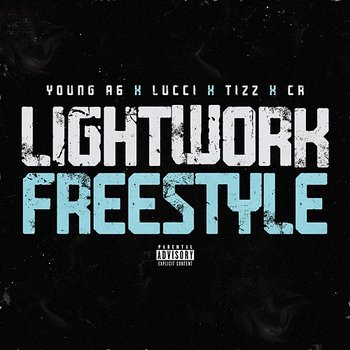 Lightwork Freestyle - Young A6, Lucci, & Tizz