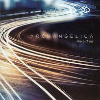 Like A Drug Archangelica