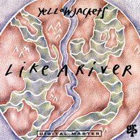 Like A River Yellowjackets