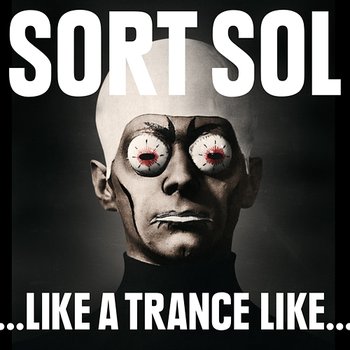 ...Like A Trance Like... - Sort Sol