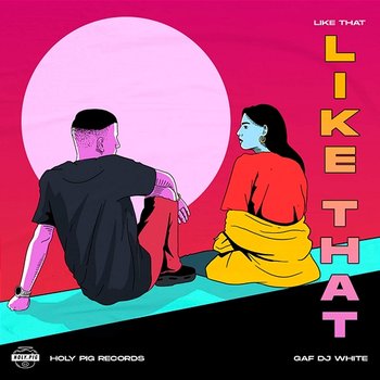 Like That - Gaf DJ White