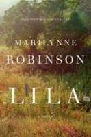Lila - Robinson Marilynne
