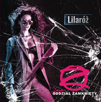 Lilaróż Jary Oddział Zamknięty