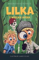 Lilka i wielka afera Witkiewicz Magdalena