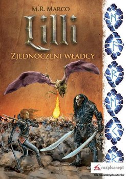 Lilli. Zjednoczeni władcy - Marco M. R.