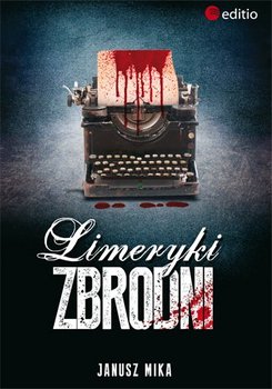Limeryki zbrodni - ebook mobi - Mika Janusz