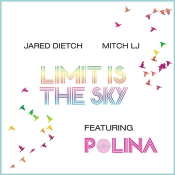 Limit Is the Sky - Jared Dietch & Mitch LJ