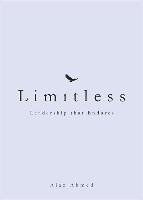 Limitless: Leadership That Endures - Ahmed Ajaz