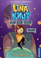 Lina Knut. Schülerin, Gamerin, Weltenretterin. Ein neues Level - Kosmos ...