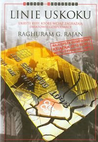 Linie uskoku. Ukryte rysy, które wciąż zagrażają gospodarce - Rajan Raghuram G.