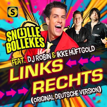Links Rechts - Snollebollekes feat. DJ Robin, Ikke Hüftgold