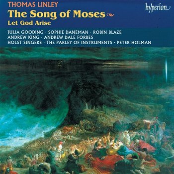 Linley Jr: The Song of Moses & Let God Arise (English Orpheus 45) - The Parley of Instruments, Peter Holman