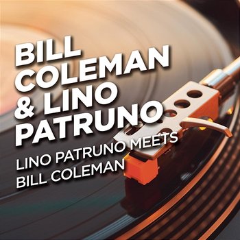 Lino Patruno meets Bill Coleman - Bill Coleman, Lino Patruno