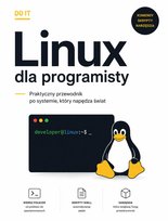 Linux dla programisty. Praktyczny przewodnik po systemie, który napędza świat - ebook PDF Błoński Bruno