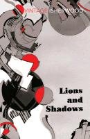 Lions and Shadows - Isherwood Christopher