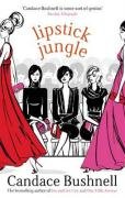 Lipstick Jungle Bushnell Candace