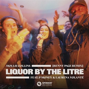 Liquor By The Litre - Mollie Collins feat. P Money, Laurena Volanté