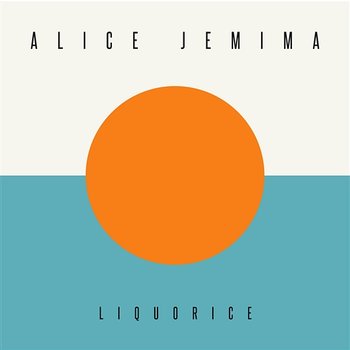 Liquorice - Alice Jemima