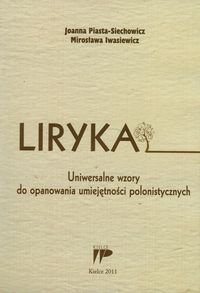 Liryka. Uniwersalne wzory do opanowania umiejętności polonistycznych - Opracowanie zbiorowe