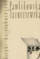 Liryki najpiękniejsze Pawlikowska-Jasnorzewska Maria