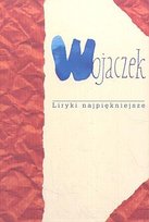 Liryki najpiękniejsze Wojaczek Rafał