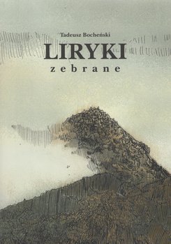 Liryki zebrane - Bocheński Tadeusz