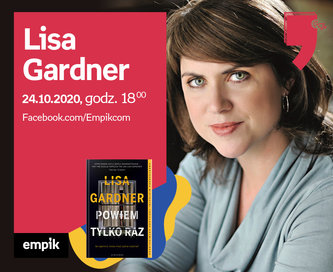 Lisa Gardner – Premiera | Wirtualne Targi Książki