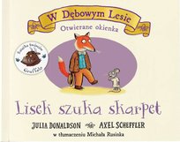 Lisek szuka skarpet. W Dębowym Lesie Scheffler Axel, Donaldson Julia