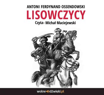 Lisowczycy - Ossendowski Antoni Ferdynand